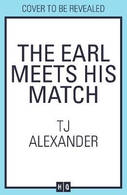 The Earl Meets His Match