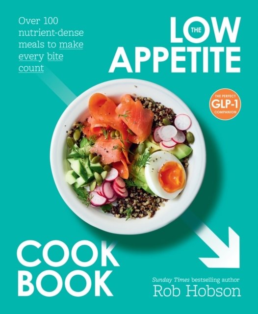The Low Appetite Cookbook