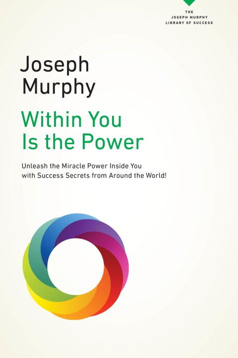 Within you is the power - unleash the miracle power inside you with success