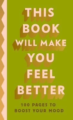 This Book Will Make You Feel Better