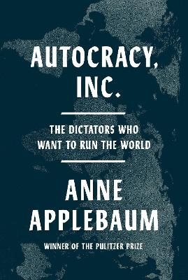 Autocracy, Inc.