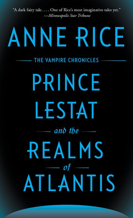 Prince Lestat and the Realms of Atlantis