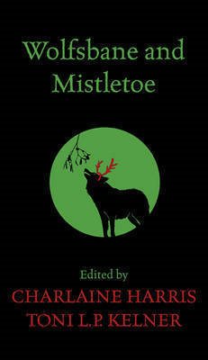 Wolfsbane and Mistletoe