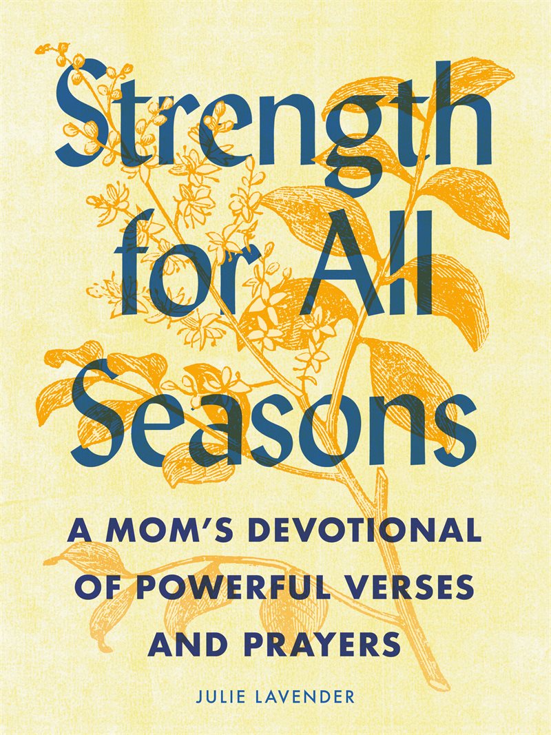 Strength For All Seasons