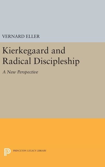 Kierkegaard and radical discipleship