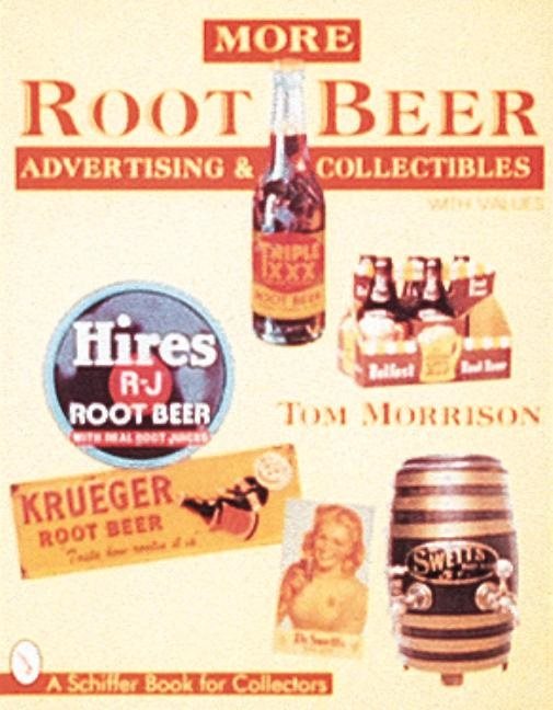 More Root Beer Advertising & Collectibles