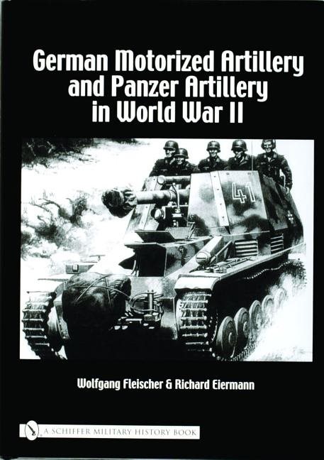 German motorized artillery and panzer artillery in world war ii