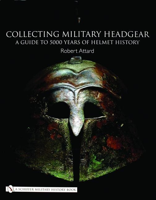 Collecting Military Headgear: