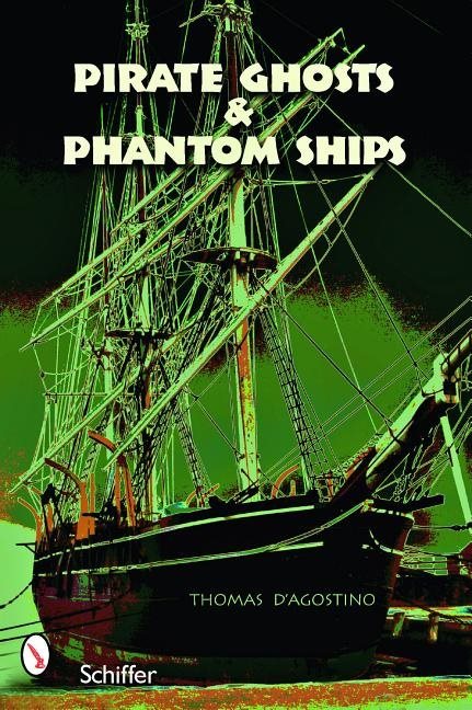 Pirate Ghosts And Phantom Ships