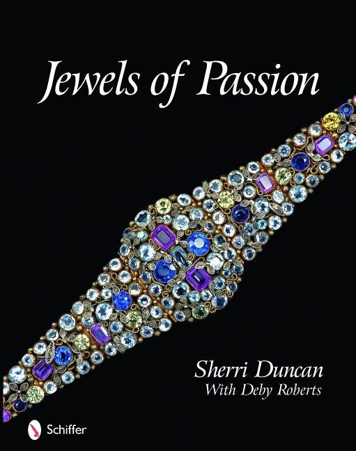 Jewels Of Passion : Costume Jewelry Masterpieces