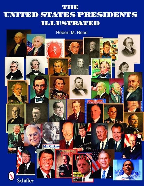 The United States Presidents Illustrated