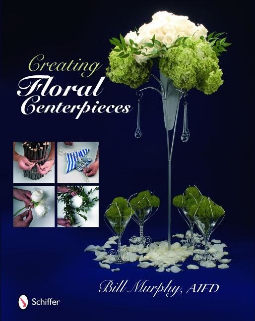 Creating Floral Centerpieces