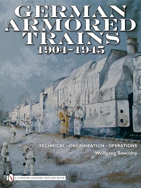 German armored trains 1904-1945