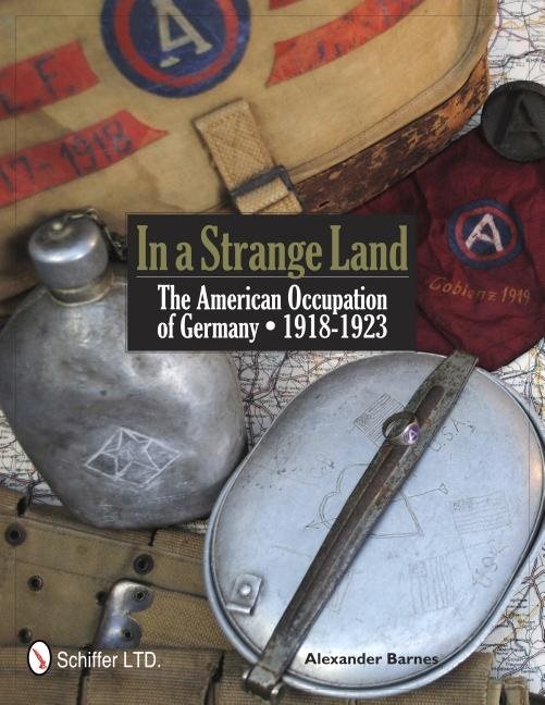 In a strange land - the american occupation of germany 1918-1923