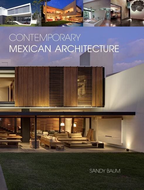 Contemporary mexican architecture - continuing the heritage of luis barraga