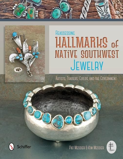 Reassessing hallmarks of native southwest jewelry - artists, traders, guild