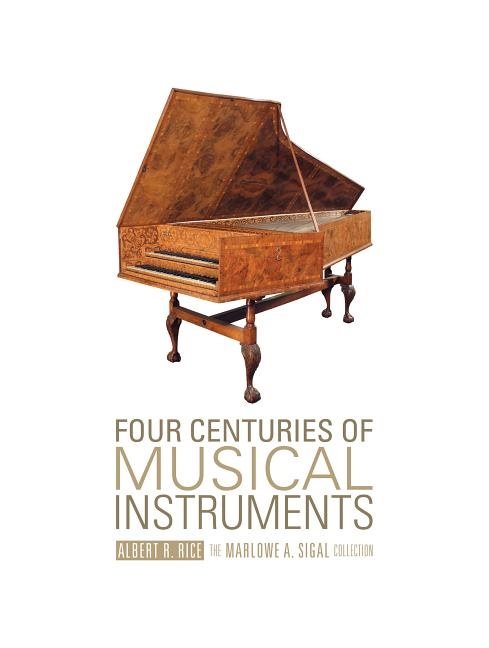 Four Centuries Of Musical Instruments