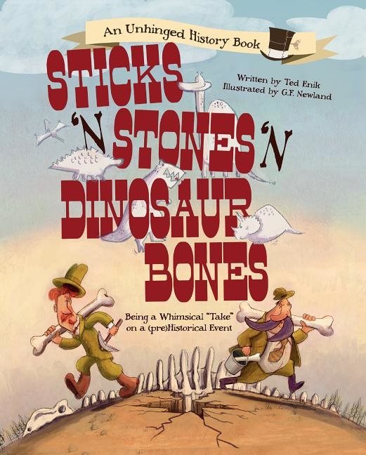 Sticks ’n’ Stones ’n’ Dinosaur Bones