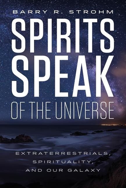 Spirits Speak Of The Universe