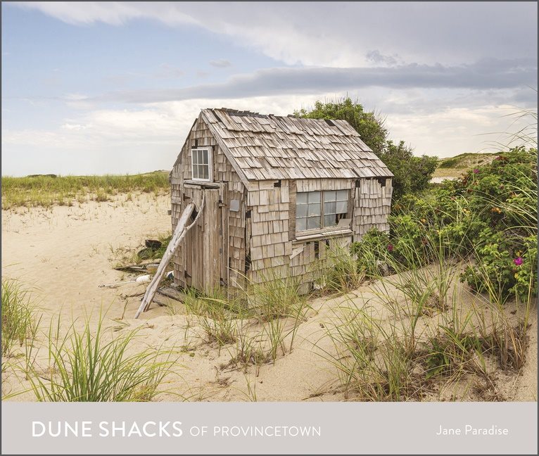 Dune Shacks Of Provincetown