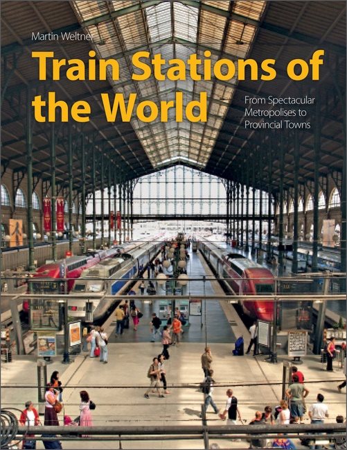 Train Stations Of The World