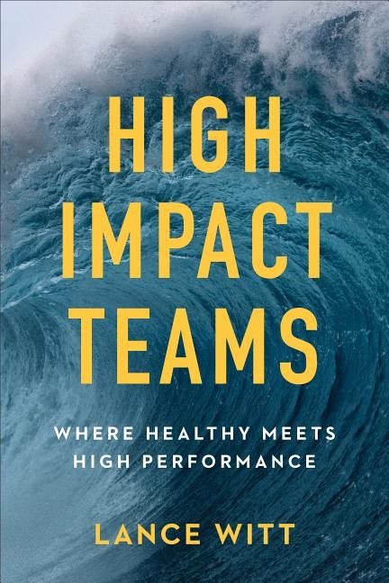 High-impact teams - where healthy meets high performance