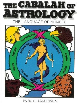 Cabalah Of Astrology: The Language Of Number