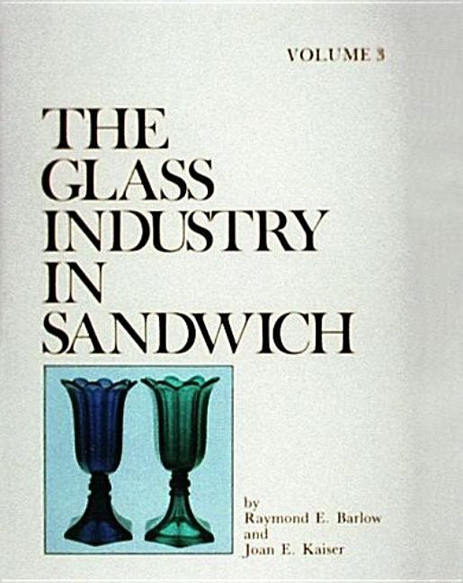 The Glass Industry In Sandwich