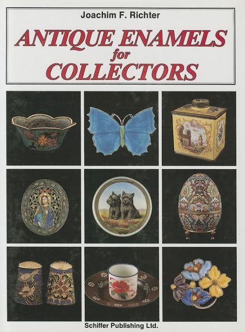 Antique Enamels For Collectors