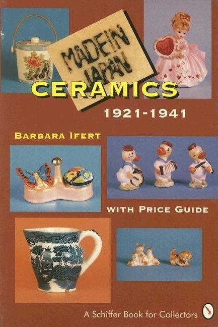 "made In Japan" Ceramics : 1921-1941