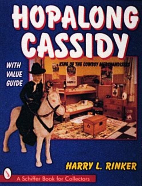 Hopalong cassidy - king of the cowboy merchandiser