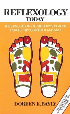 Reflexology Today: The Stimulation Of The Body