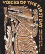 Voices Of The First Day : Awakening in the Aboriginal Dreamtime