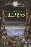 El Uso Magico De Las Hierbas