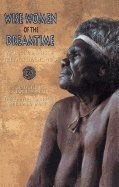 Wise women of the dreamtime - aboriginal tales of the ancestral powers