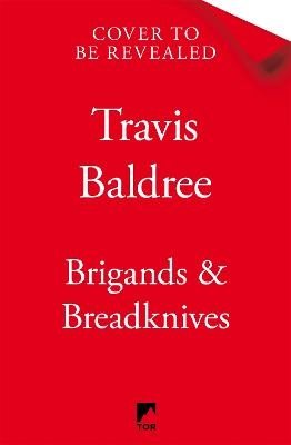 Brigands & Breadknives
