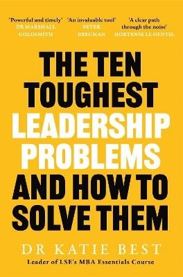 The Ten Toughest Leadership Problems