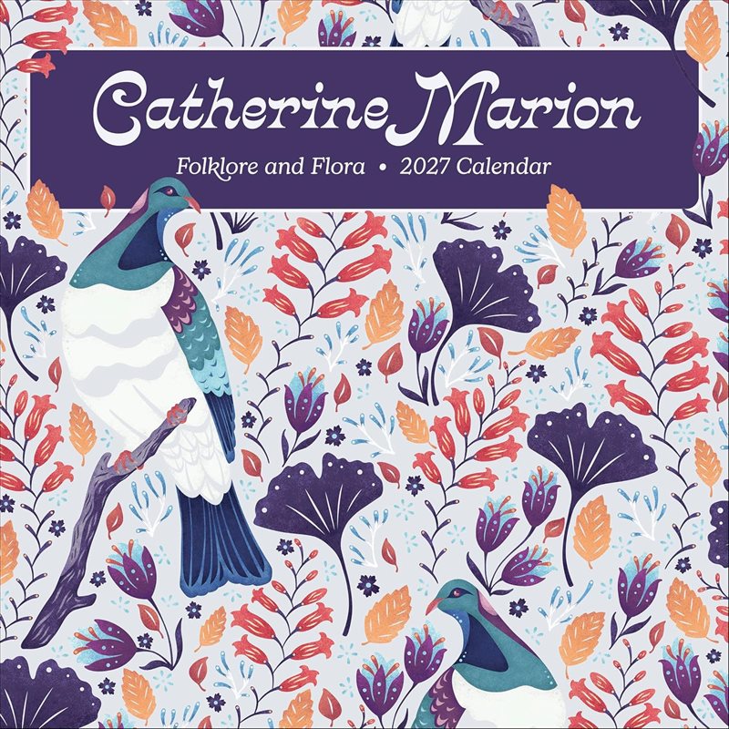 Catherine Marion: Folklore and Flora : 2027 Wall Calendar