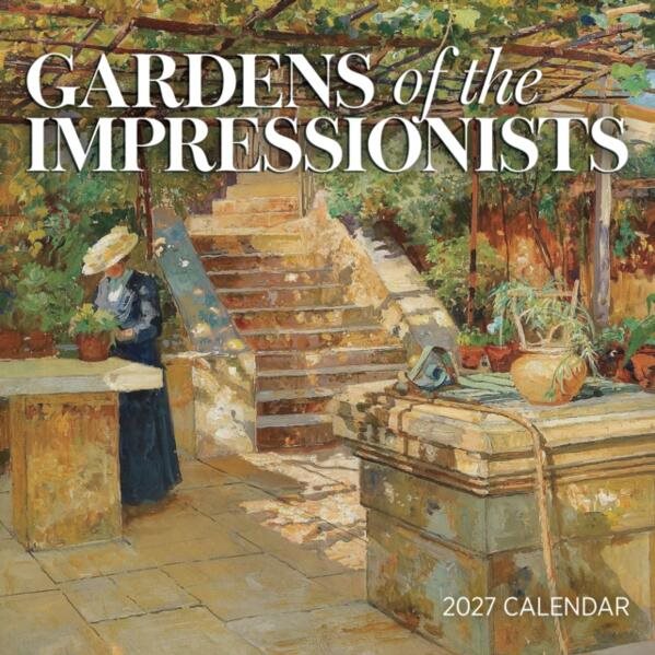 Gardens of the Impressionists : 2027 Wall Calendar