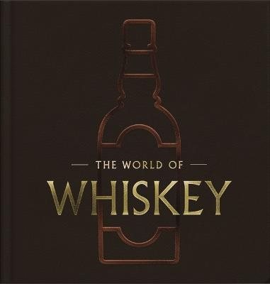 The World of Whisky