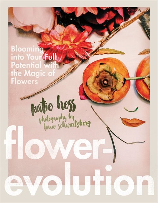 Flowerevolution - blooming into your full potential with the magic of flowe