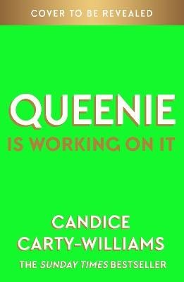 Queenie is Working on It