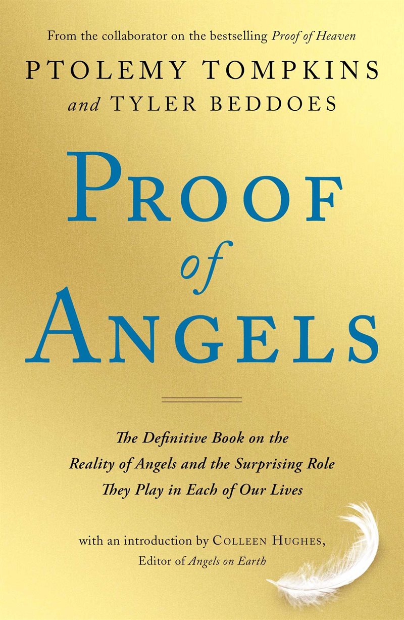 Proof of angels - the definitive book on the reality of angels and the surp