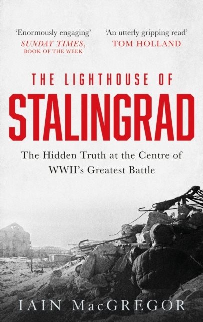 The Lighthouse of Stalingrad