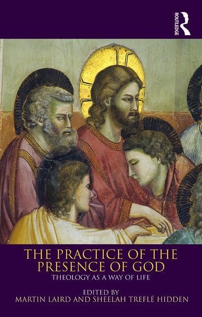 Practice of the presence of god - theology as a way of life