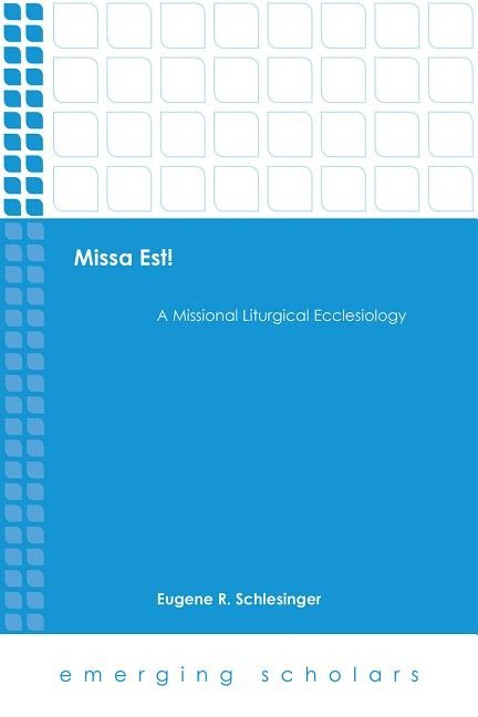 Missa est! - a missional liturgical ecclesiology