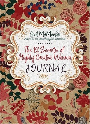 The 12 Secrets of Highly Creative Women Journal