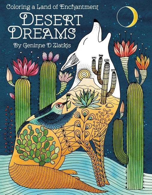 Desert dreams - coloring book - coloring a land of enchantment