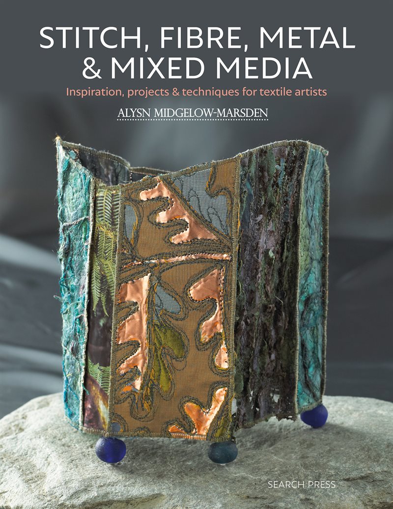 Stitch, Fibre, Metal  Mixed Media