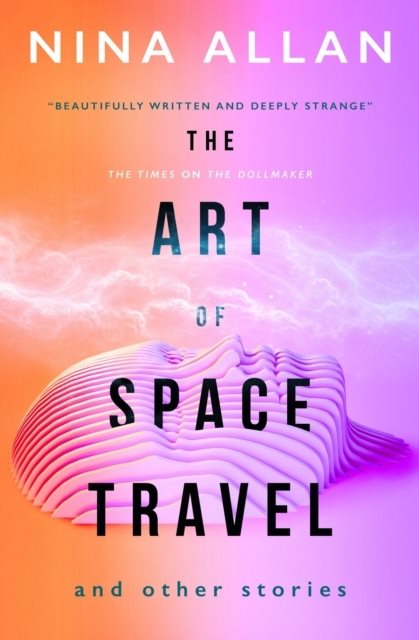 Art of Space Travel and Other Stories